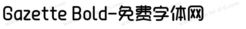 Gazette Bold字体转换